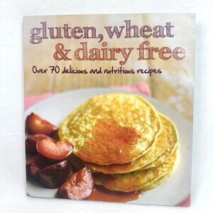 Gluten Wheat & Dairy Free Recipe Book - Color Photos of All Recipes